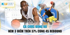 Cá Cược Bóng Rổ - Ném 3 Điểm Trên 37% Cùng 45 Rebound