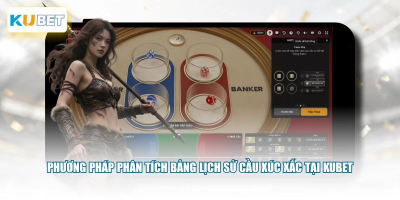 Phương pháp phân tích bảng lịch sử cầu xúc xắc tại KUBET